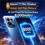 Xiaomi 17 Max Disebut Bakal Jadi Raja Baterai di Lini Flagship Karena Bawa 8.000mAh?