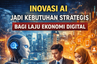Inovasi AI Jadi Kebutuhan Strategis bagi Laju Ekonomi Digital