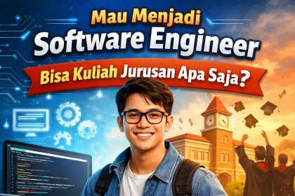 Mau Menjadi Software Engineer Bisa Kuliah Jurusan Apa Saja?