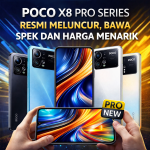 POCO X8 Pro Series Resmi Meluncur, Bawa Spek dan Harga Menarik