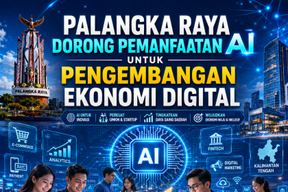 Palangka Raya Dorong Pemanfaatan AI untuk Pengembangan Ekonomi Digital