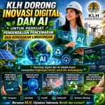 KLH Dorong Inovasi Digital dan AI untuk Perkuat Pengendalian Pencemaran dan Kerusakan Lingkungan
